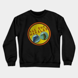 All The Marbles Crewneck Sweatshirt